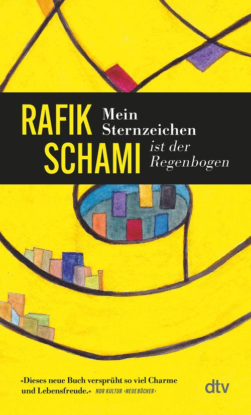 Mein Sternzeichen ist der Regenbogen von Rafik Schami - Taschenbuch